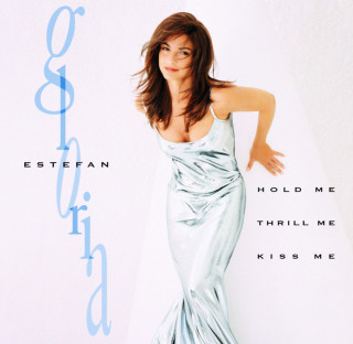 Gloria Estefan - Hold Me, Thrill Me, Kiss Me album cover