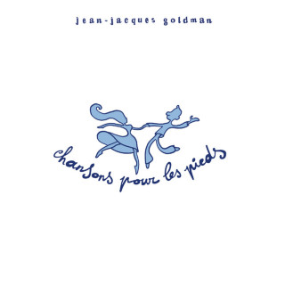 Jean-Jacques Goldman - Chansons Pour Les Pieds album cover