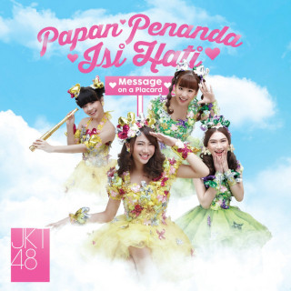 JKT48 - Papan Penanda Isi Hati - Message On A Placard EP cover