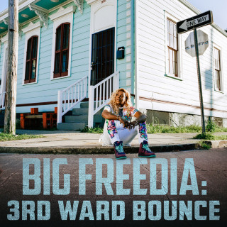 Big Freedia - 3rd Ward Bounce EP cover