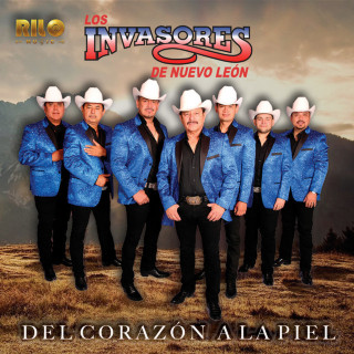 Los Invasores De Nuevo Leon - Del Corazón A La Piel album cover