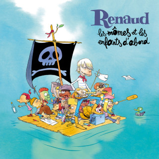 Renaud - Les Mômes Et Les Enfants D'Abord! album cover