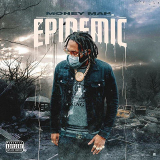 Money Man - Epidemic mixtape cover