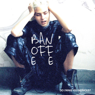 Banoffee - Do I Make You Nervous? EP cover