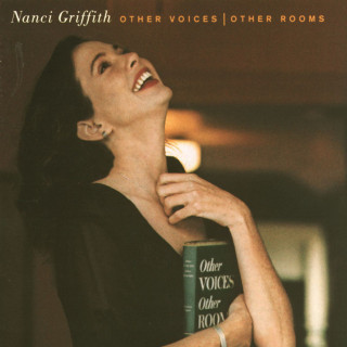 Nanci Griffith - Other Voices, Other Rooms album cover