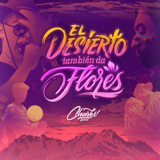 Charles Ans - El Desierto También Da Flores EP cover