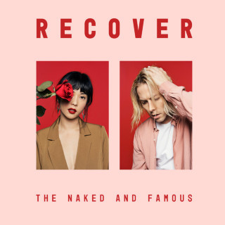 The Naked And Famous - Recover album cover