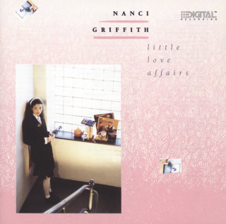 Nanci Griffith - Little Love Affairs album cover