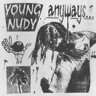 Young Nudy - Anyways album cover
