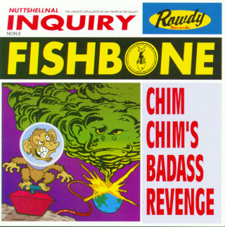 Fishbone - Chim Chim's Badass Revenge album cover