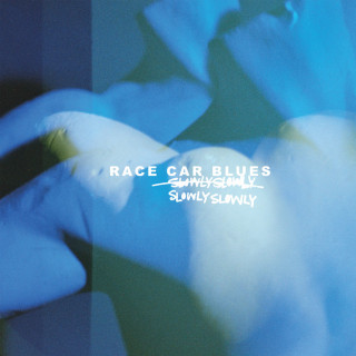 Slowly Slowly - Race Car Blues album cover
