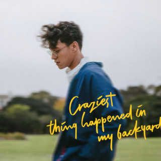 Ardhito Pramono - Craziest Thing Happened In My Backyard EP cover