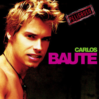 Carlos Baute - Peligroso album cover