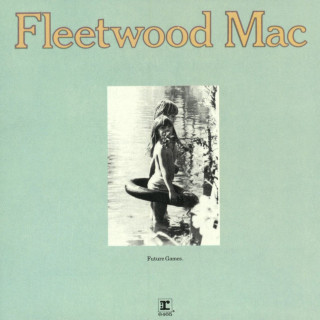 Fleetwood Mac - Future Games album cover