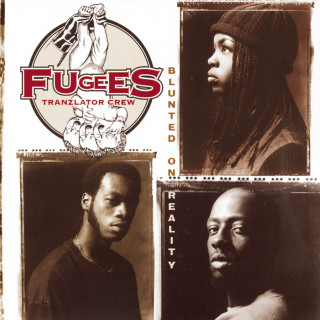 Fugees - Blunted On Reality album cover