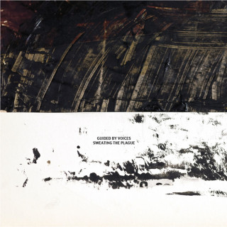 Guided By Voices - Sweating The Plague album cover