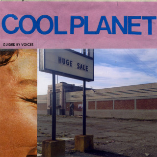 Guided By Voices - Cool Planet album cover