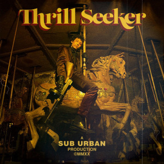 Sub Urban - Thrill Seeker EP cover