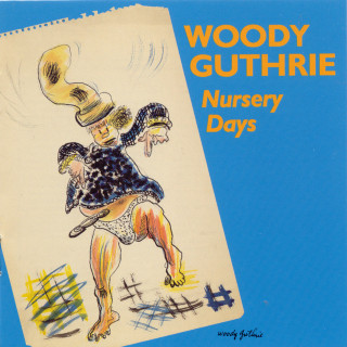 Woody Guthrie - Nursery Days album cover