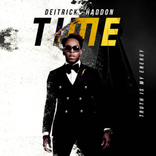 Deitrick Haddon - Time (Truth Is My Energy) album cover