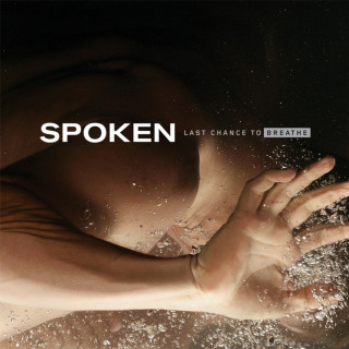 Spoken - Last Chance To Breathe album cover