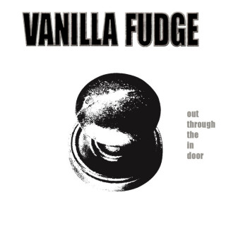 Vanilla Fudge - Out Through The In Door album cover