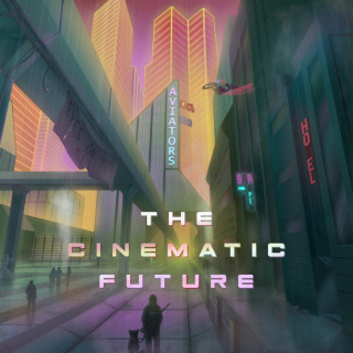 Aviators - The Cinematic Future album cover