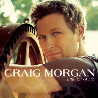 Craig Morgan - Little Bit Of Life album cover