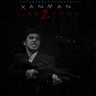 Xanman - Like Tony 2 EP cover