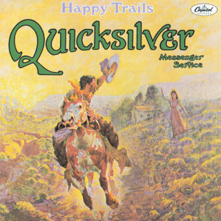 Quicksilver Messenger Service - Happy Trails live album cover