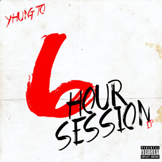 Yhung T.O. - 6 Hour Session mixtape cover