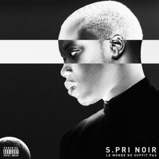 S.Pri Noir - Le Monde Ne Suffit Pas EP cover