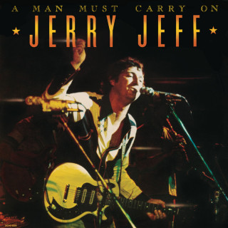 Jerry Jeff Walker - A Man Must Carry On album cover