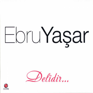 Ebru Yaşar - Delidir album cover
