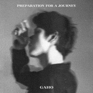 Gaho - Preparation For A Journey EP cover