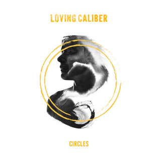 Loving Caliber - Circles album cover