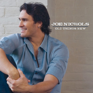Joe Nichols - Old Things New album cover