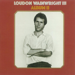 Loudon Wainwright III - Album II album cover