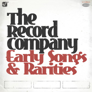 The Record Company - Early Songs & Rarities compilation cover
