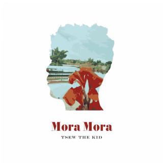 Tsew The Kid - Mora Mora EP cover