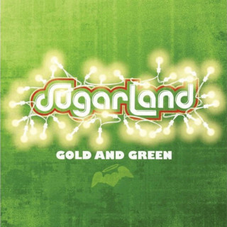 Sugarland - Gold And Green album cover