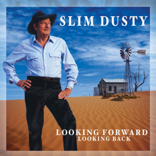 Slim Dusty - Looking Forward Looking Back album cover