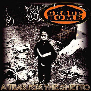 Group Home - A Tear For The Ghetto album cover