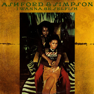 Ashford & Simpson - I Wanna Be Selfish album cover