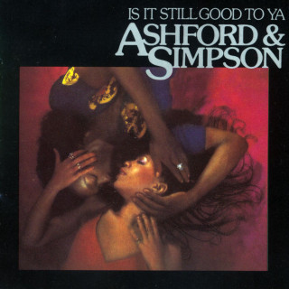 Ashford & Simpson - Is It Still Good To Ya album cover