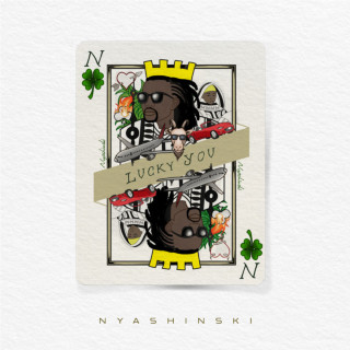 Nyashinski - Lucky You album cover
