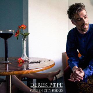 Derek Pope - Sunken City Redux album cover