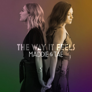 Maddie & Tae - The Way It Feels album cover