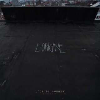 L'Or Du Commun - L'Origine EP cover