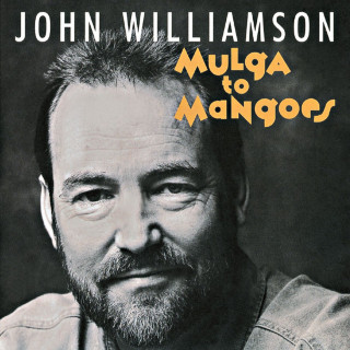 John Williamson - Mulga To Mangoes album cover